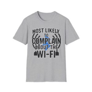 Most Likely To Complain About WiFi