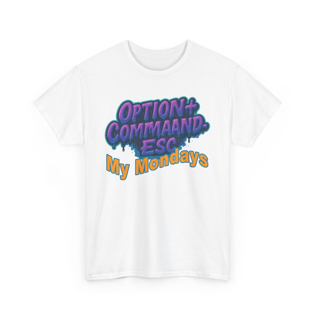 Apple Users CMD+OPT+ESC. My Mondays Graphic Tee, Casual T-Shirt, Gift for Gamers, Monday Motivation Tee, Everyday Wear - Image 3