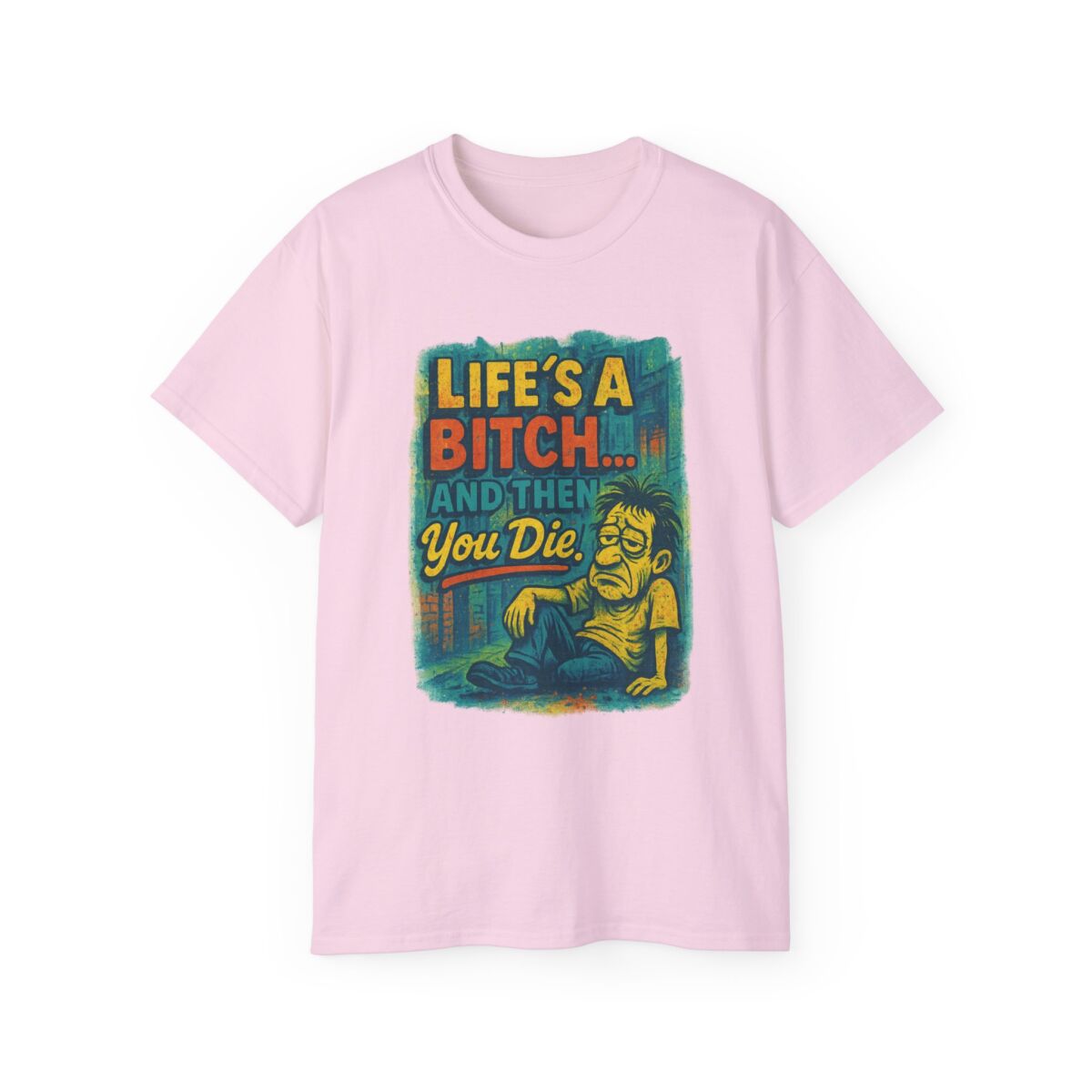 Life's a Bitch... Humorous Unisex Ultra Cotton Tee, Funny T-Shirt, Gift for Friends, Casual Wear, Birthday Present, Meme Shirt - Image 41