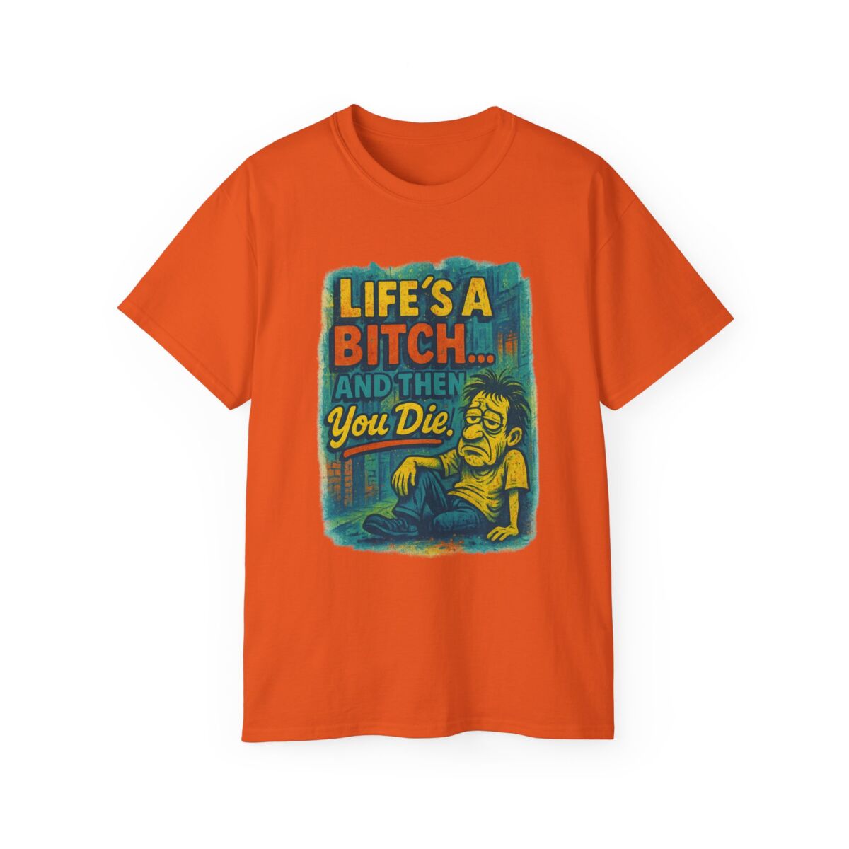 Life's a Bitch... Humorous Unisex Ultra Cotton Tee, Funny T-Shirt, Gift for Friends, Casual Wear, Birthday Present, Meme Shirt - Image 17