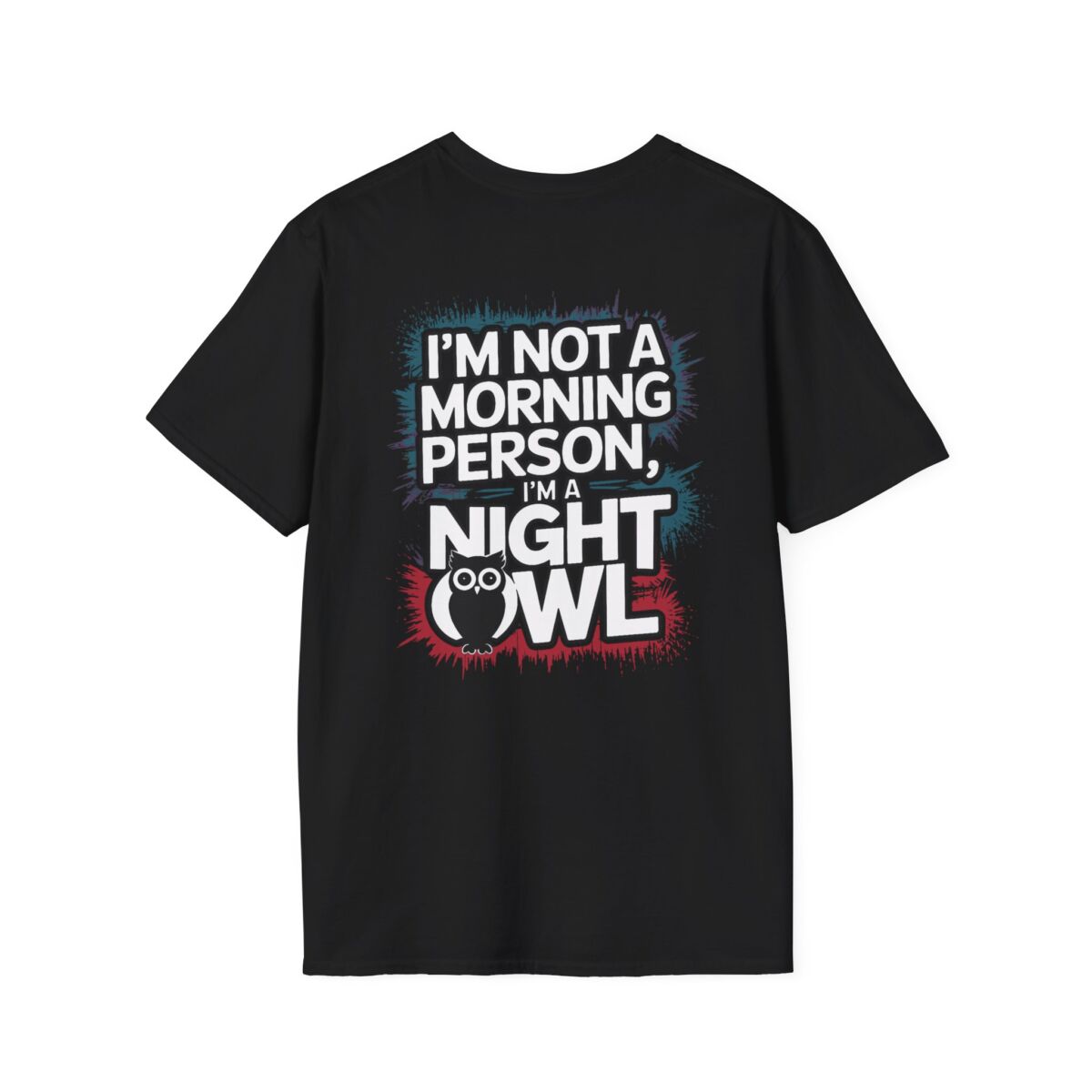 "I'm Not a Morning Person I'm a Night Owl" T-Shirt | Funny Sleep Humor Tee | Owl Lover Gift | Sarcastic Quote Shirt - Image 10