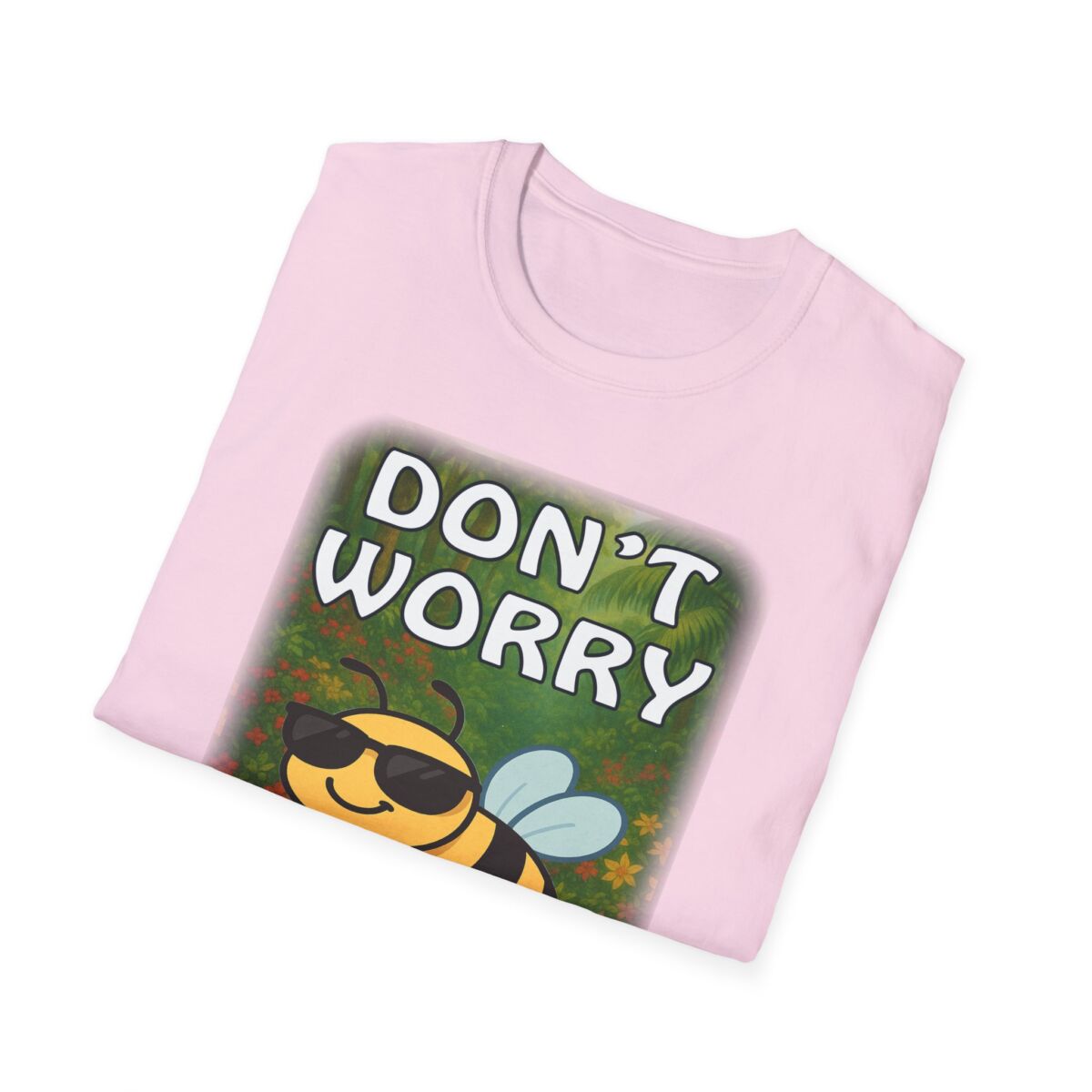 Don't Worry, Bee Happy, Gifts for Friends, Everyday Wear - Image 48
