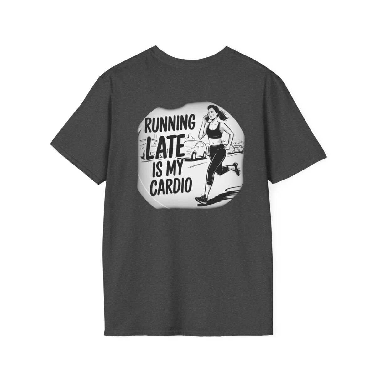 'Running Late Is My Cardio' T-Shirt | Funny Fitness Humor Tee | Workout Quote Shirt | Sarcastic Gym Life Gift - Image 26