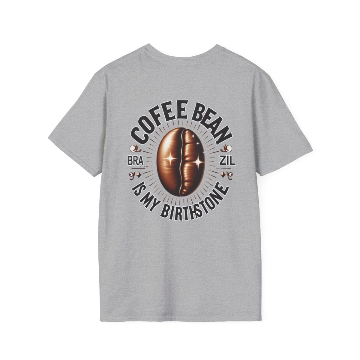 Coffee Bean Is My Birthstone T-Shirt | Funny Coffee Lover Tee | Caffeine Humor Shirt | Java Addict Graphic Gift - Image 10