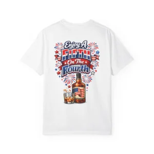 Enjoy A Fifth On The Fourth Unisex Garment-Dyed T-shirt