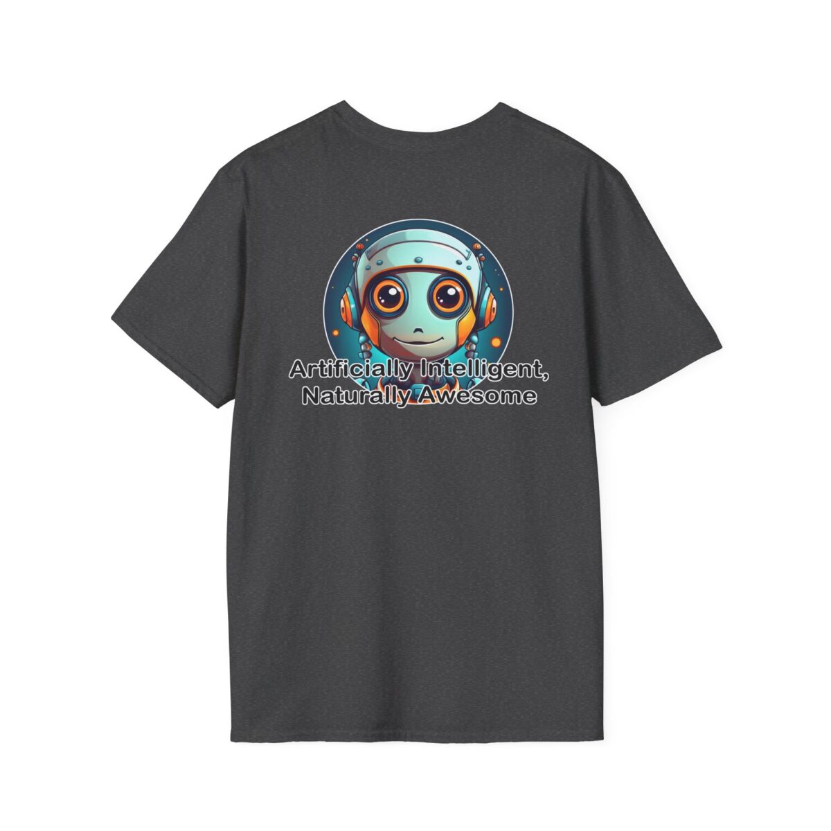 Artificially Intelligent Naturally Awesome T-Shirt | Funny AI Geek Tee | Tech Humor Shirt | Gift for Coders, Nerds & Science Fans - Image 26