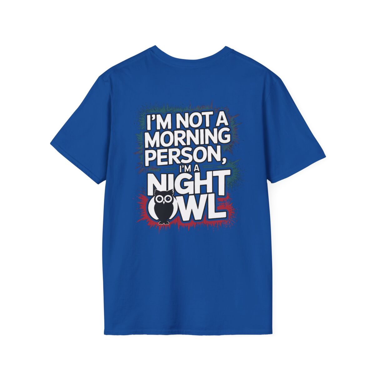 I'm Not a Morning Person I'm a Night Owl T-Shirt | Funny Sleep Humor Tee | Owl Lover Gift | Sarcastic Quote Shirt - Image 34