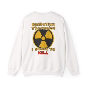 Radiation Therapist Long Sleeve T-Shirt - Print On Back | I Shoot to Kill Funny Medical Tee | Oncology Tech Gift for Men & Women