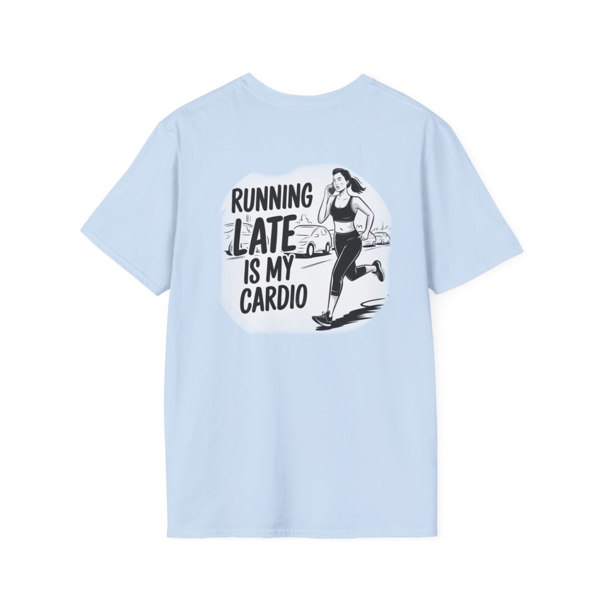'Running Late Is My Cardio' T-Shirt | Funny Fitness Humor Tee | Workout Quote Shirt | Sarcastic Gym Life Gift - Image 30