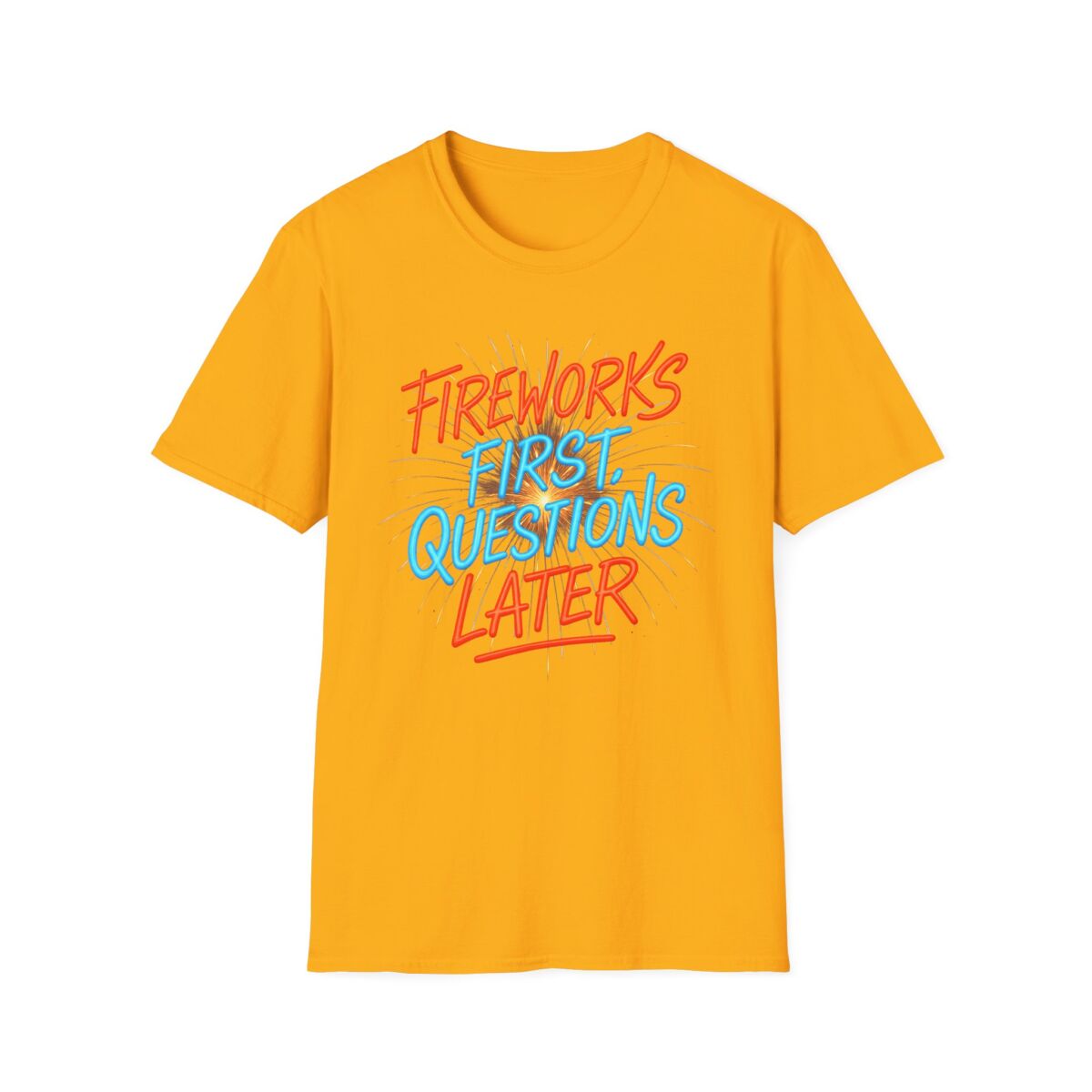 Fireworks First Questions Later T-Shirt | July Fourth Gift, Independence Day, Fireworks Lovers, Casual Wear - Image 13