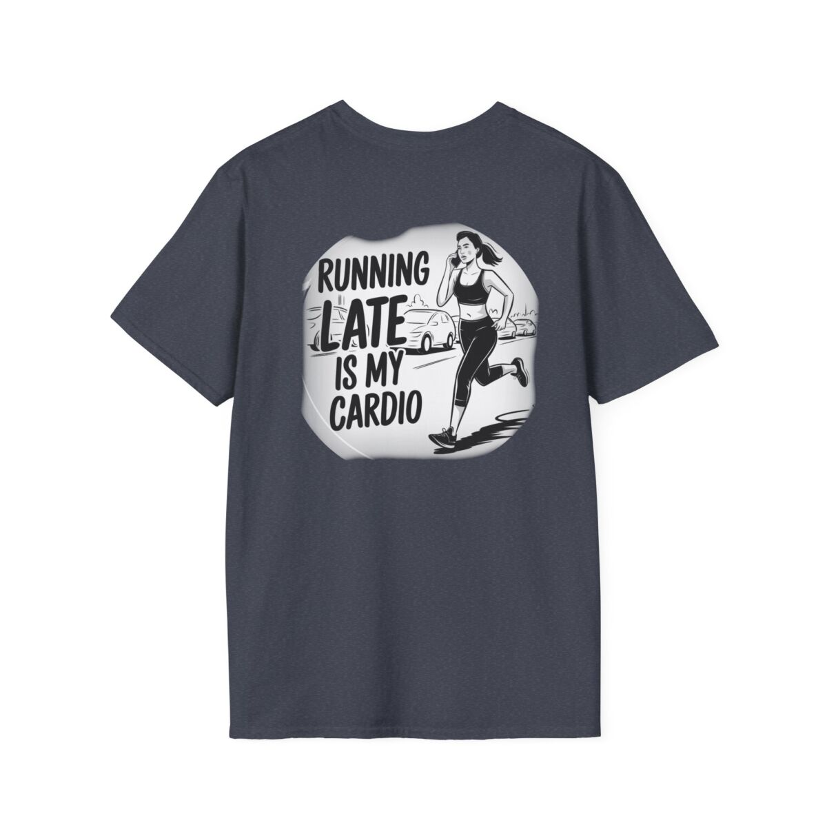 'Running Late Is My Cardio' T-Shirt | Funny Fitness Humor Tee | Workout Quote Shirt | Sarcastic Gym Life Gift - Image 42