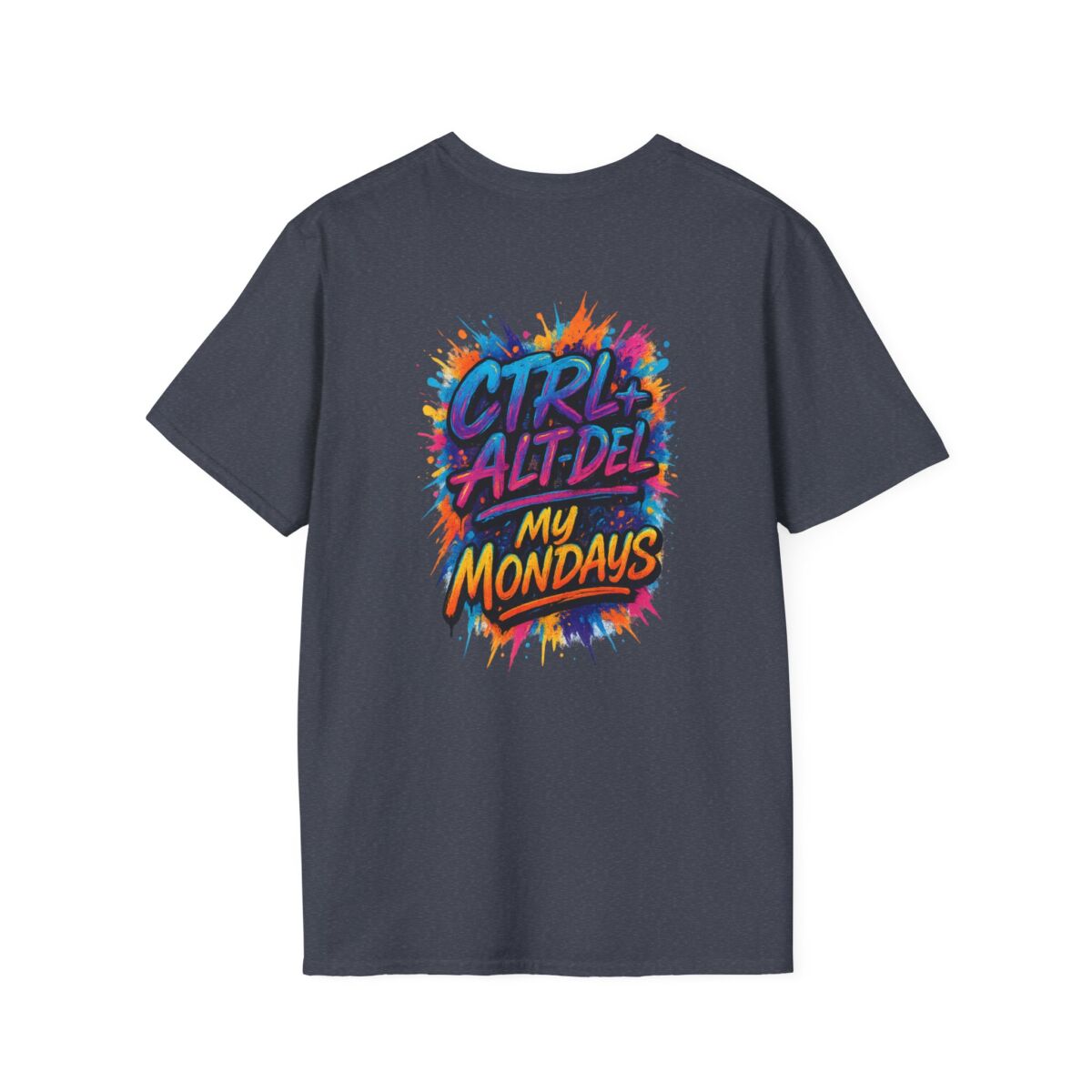 'Ctrl+Alt+Del My Mondays' T-Shirt | Funny Tech Humor Tee | Geek Office Life Shirt | Computer Programmer Work Week Gift - Image 42