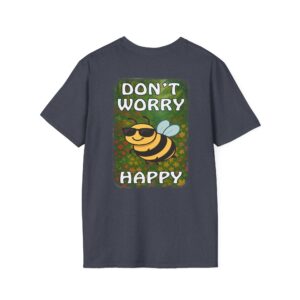 'Dont Worry Bee Happy' T-Shirt | Cute Bee Pun Tee | Positive Vibes Graphic Shirt | Bee Kind Nature Lover Gift