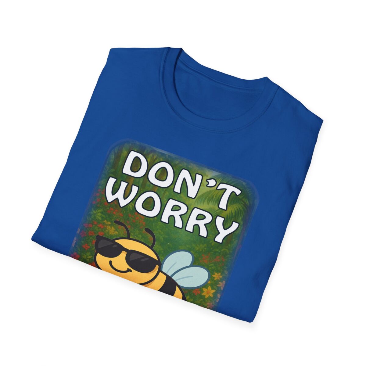 Don't Worry, Bee Happy, Gifts for Friends, Everyday Wear - Image 40