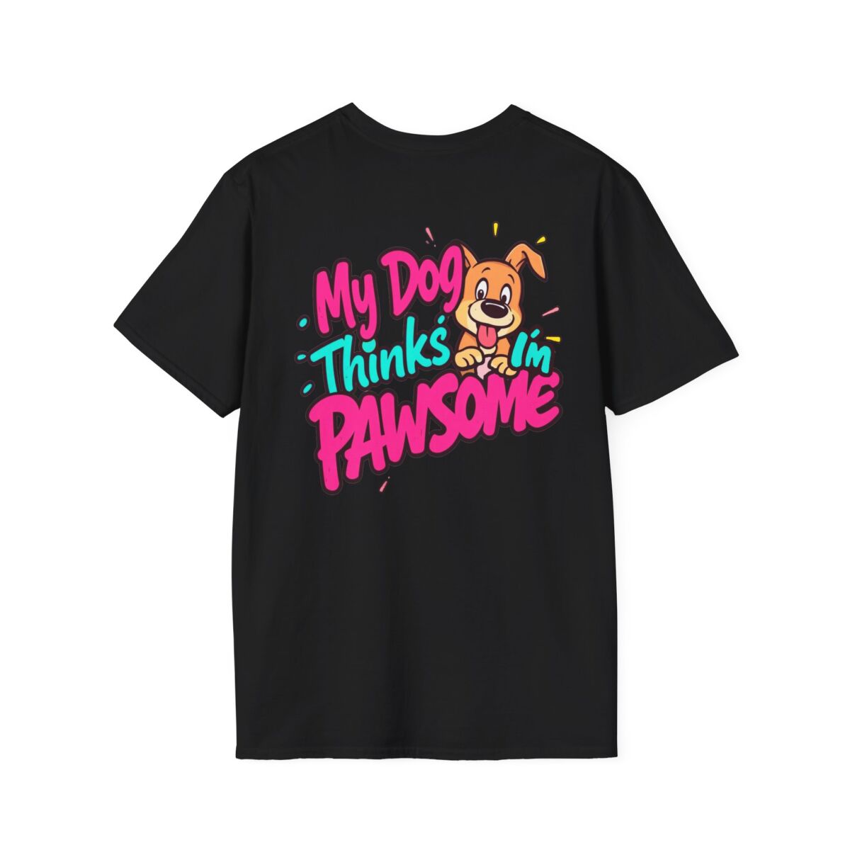 My Dog Thinks I'm Pawsome T-Shirt | Funny Dog Lover Tee | Cute Pet Humor Shirt | Dog Mom or Dog Dad Gift - Image 6