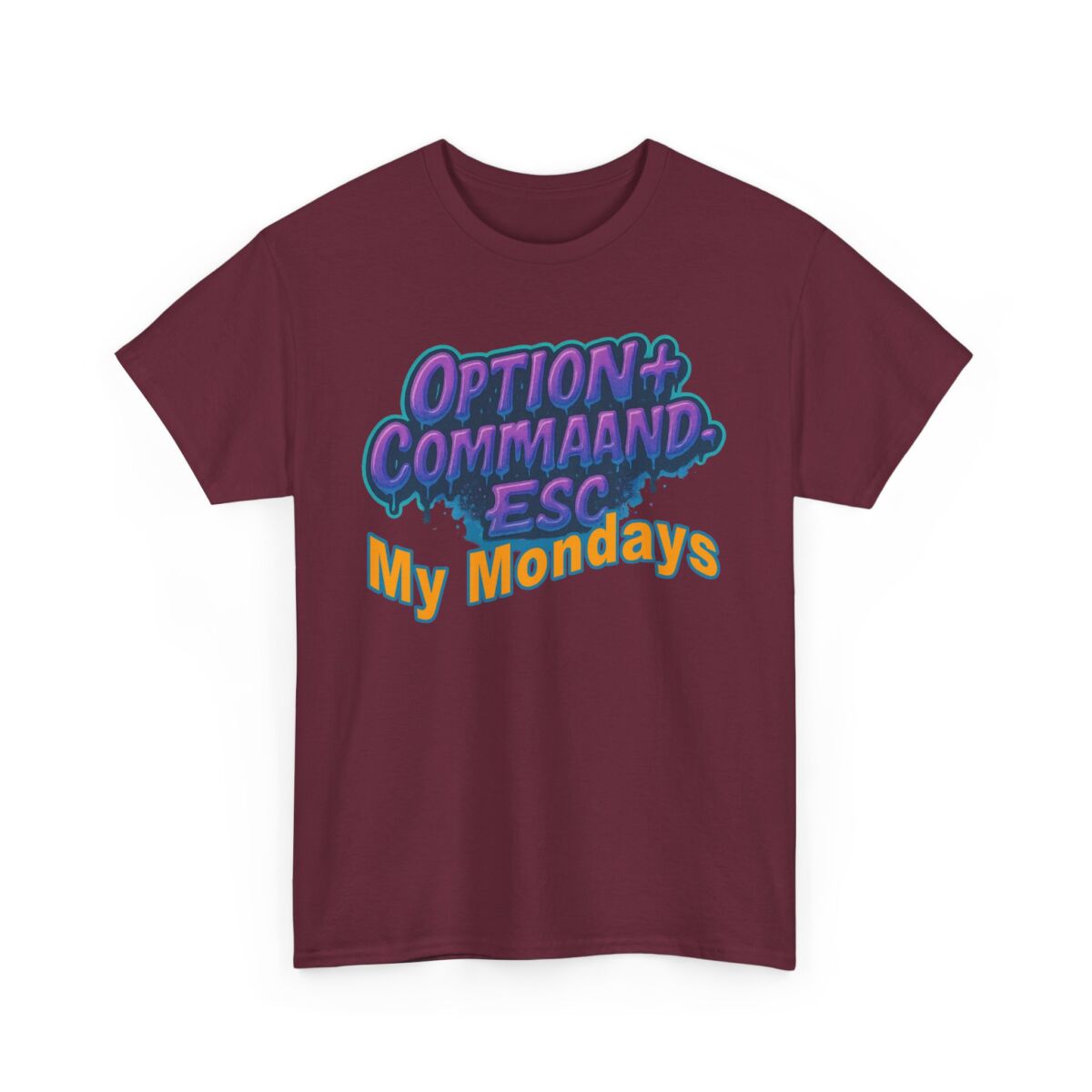 Apple Users CMD+OPT+ESC. My Mondays Graphic Tee, Casual T-Shirt, Gift for Gamers, Monday Motivation Tee, Everyday Wear - Image 23
