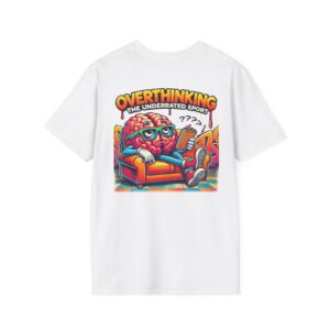 'Over Thinking The Underrated Sport' T-Shirt | Funny Quote Tee | Sarcastic Humor Shirt | Witty Gift for Overthinkers