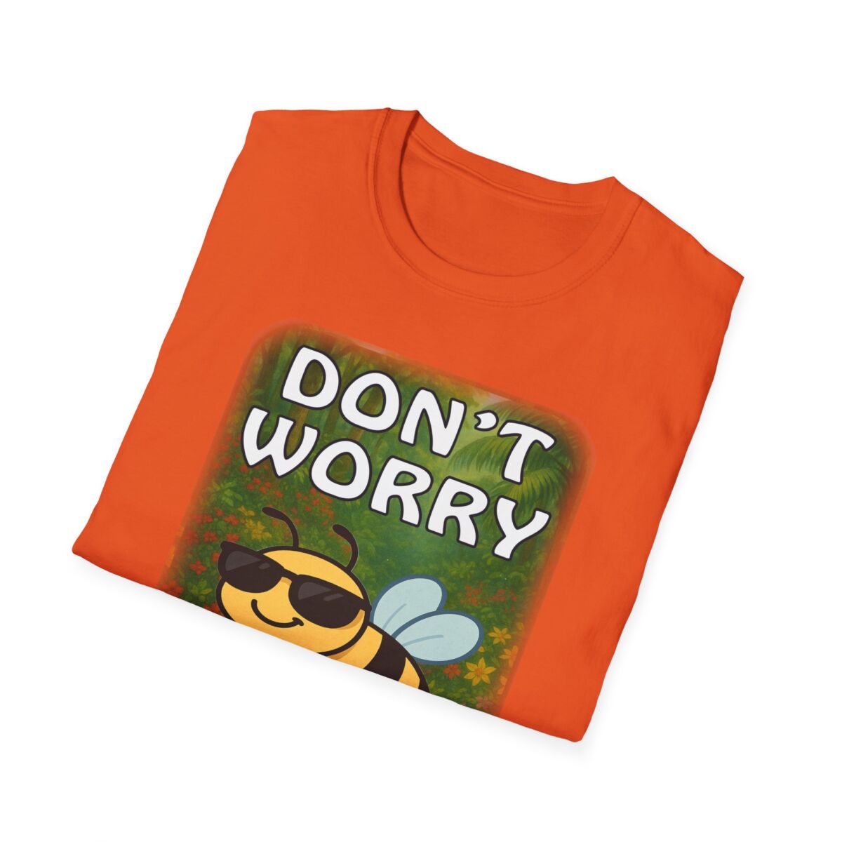 Don't Worry, Bee Happy, Gifts for Friends, Everyday Wear - Image 16