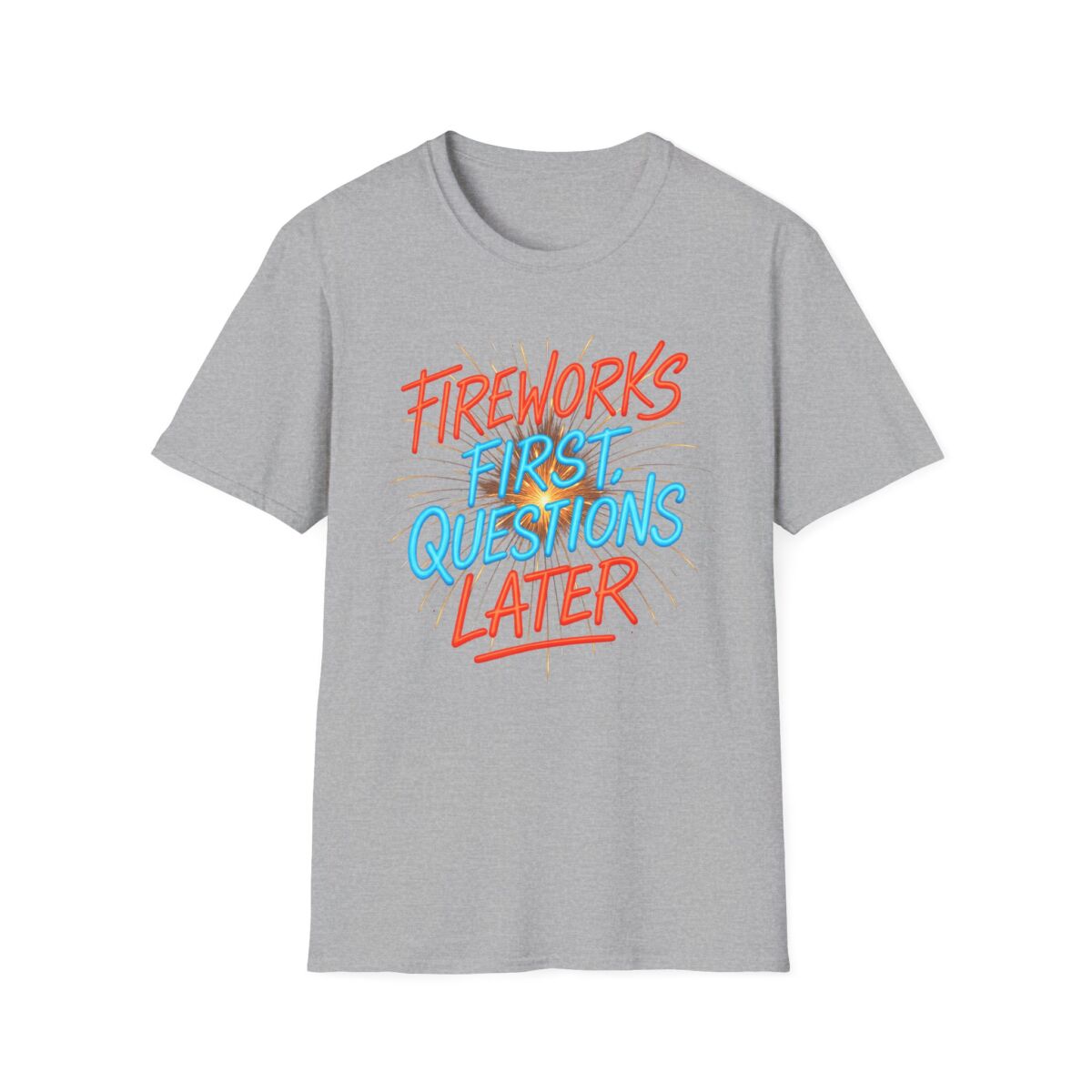 Fireworks First Questions Later T-Shirt | July Fourth Gift, Independence Day, Fireworks Lovers, Casual Wear - Image 9