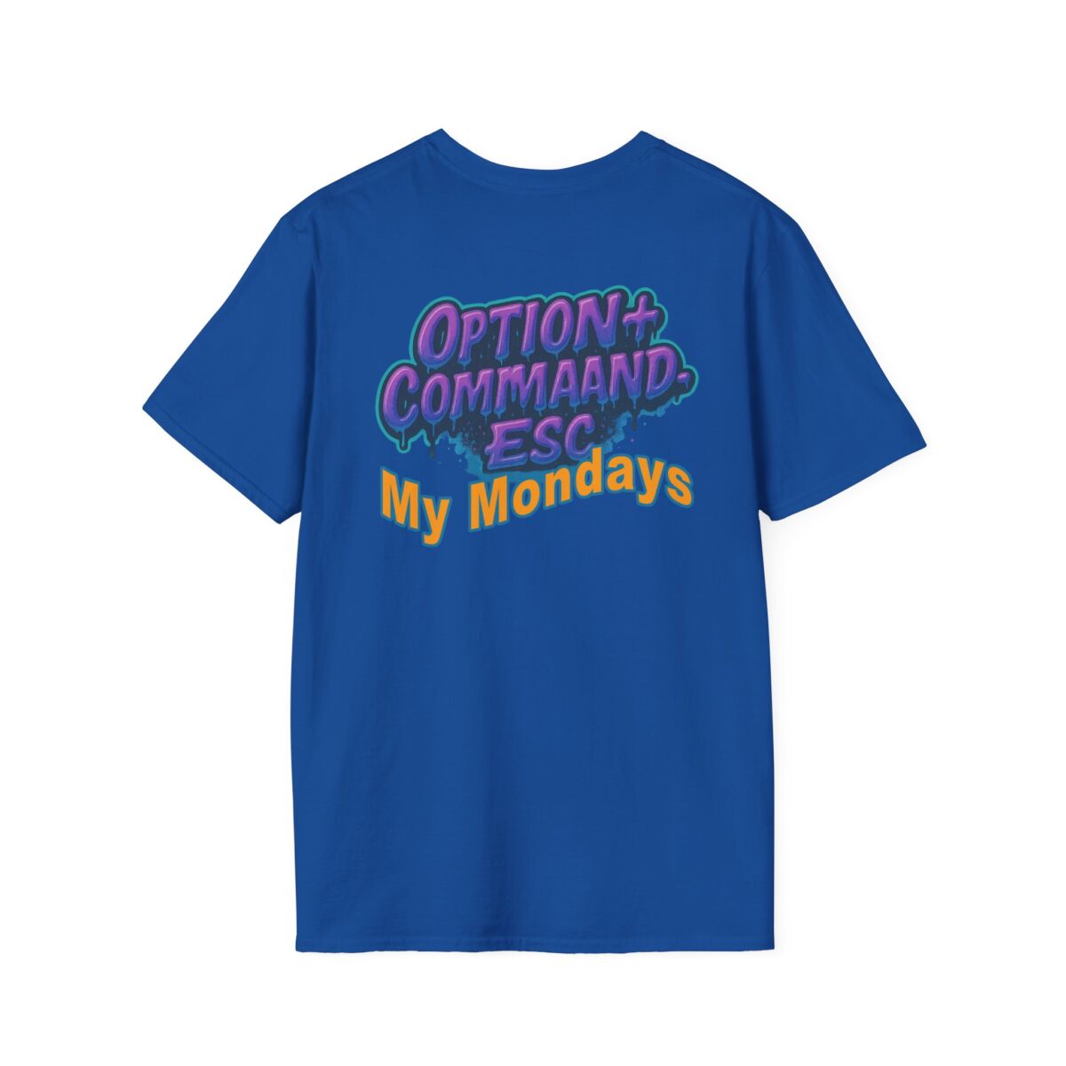 'Opt+Cmd+Del My Mondays' T-Shirt | Funny Mac User Humor Tee | Apple Keyboard Graphic Shirt | Techie Office Life Gift - Image 34