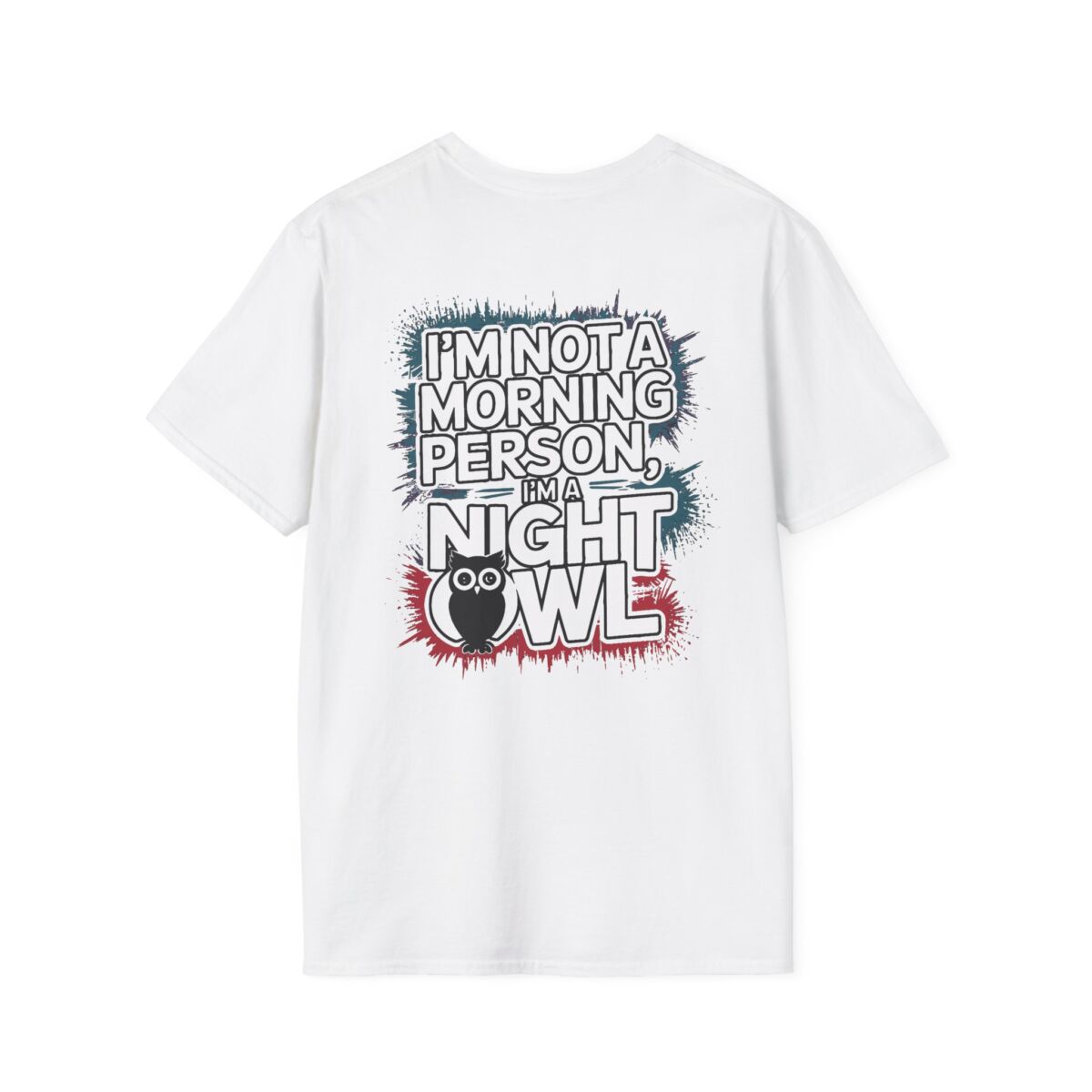 "I'm Not a Morning Person I'm a Night Owl" T-Shirt | Funny Sleep Humor Tee | Owl Lover Gift | Sarcastic Quote Shirt - Image 6