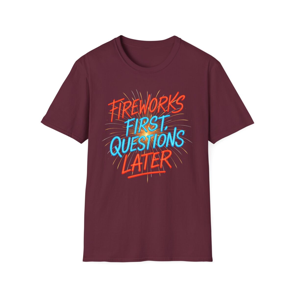 Fireworks First Questions Later T-Shirt | July Fourth Gift, Independence Day, Fireworks Lovers, Casual Wear - Image 21