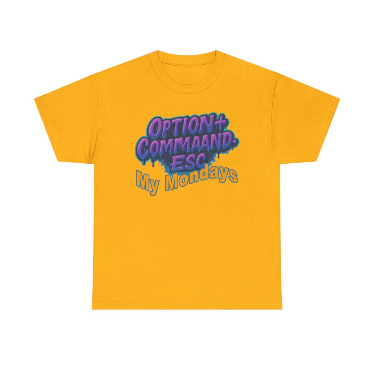Apple Users CMD+OPT+ESC. My Mondays Graphic Tee, Casual T-Shirt, Gift for Gamers, Monday Motivation Tee, Everyday Wear - Image 13