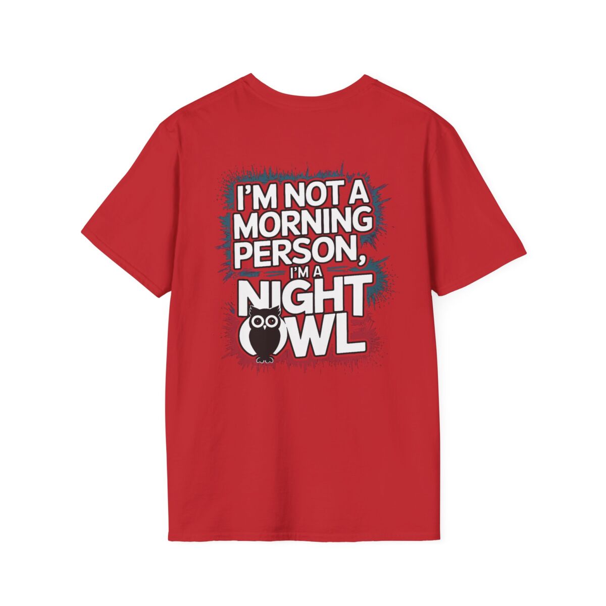 I'm Not a Morning Person I'm a Night Owl T-Shirt | Funny Sleep Humor Tee | Owl Lover Gift | Sarcastic Quote Shirt - Image 46