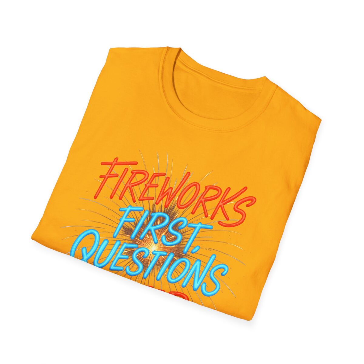 Fireworks First Questions Later T-Shirt | July Fourth Gift, Independence Day, Fireworks Lovers, Casual Wear - Image 16