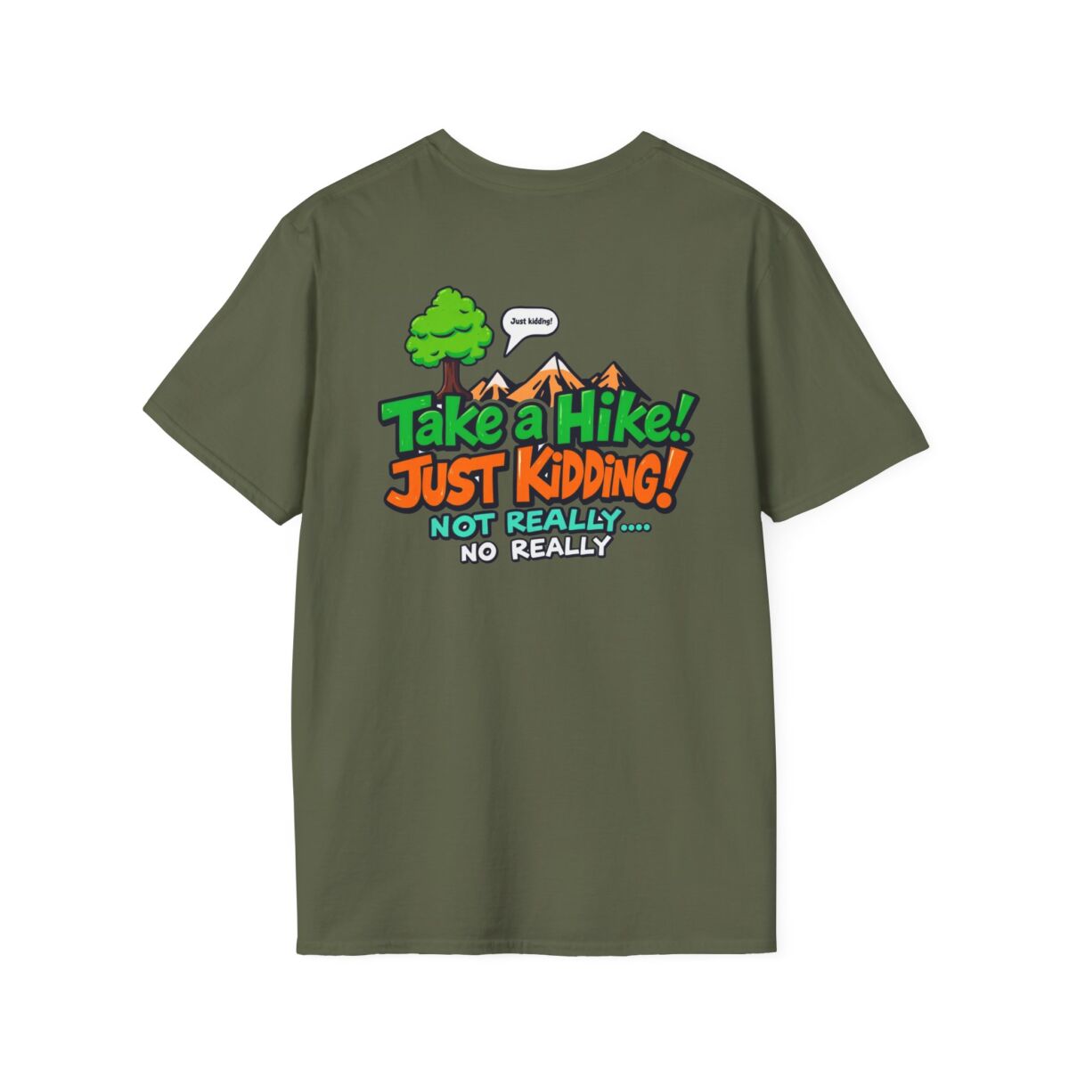 'Take a Hike Just Kidding No Really' T-Shirt | Funny Hiking Sarcasm Tee | Outdoor Humor Shirt | Hiker Gift - Image 22