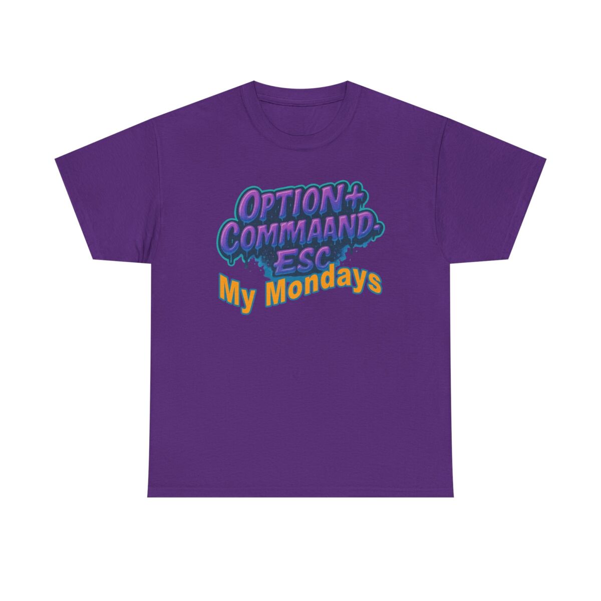 Apple Users CMD+OPT+ESC. My Mondays Graphic Tee, Casual T-Shirt, Gift for Gamers, Monday Motivation Tee, Everyday Wear - Image 37