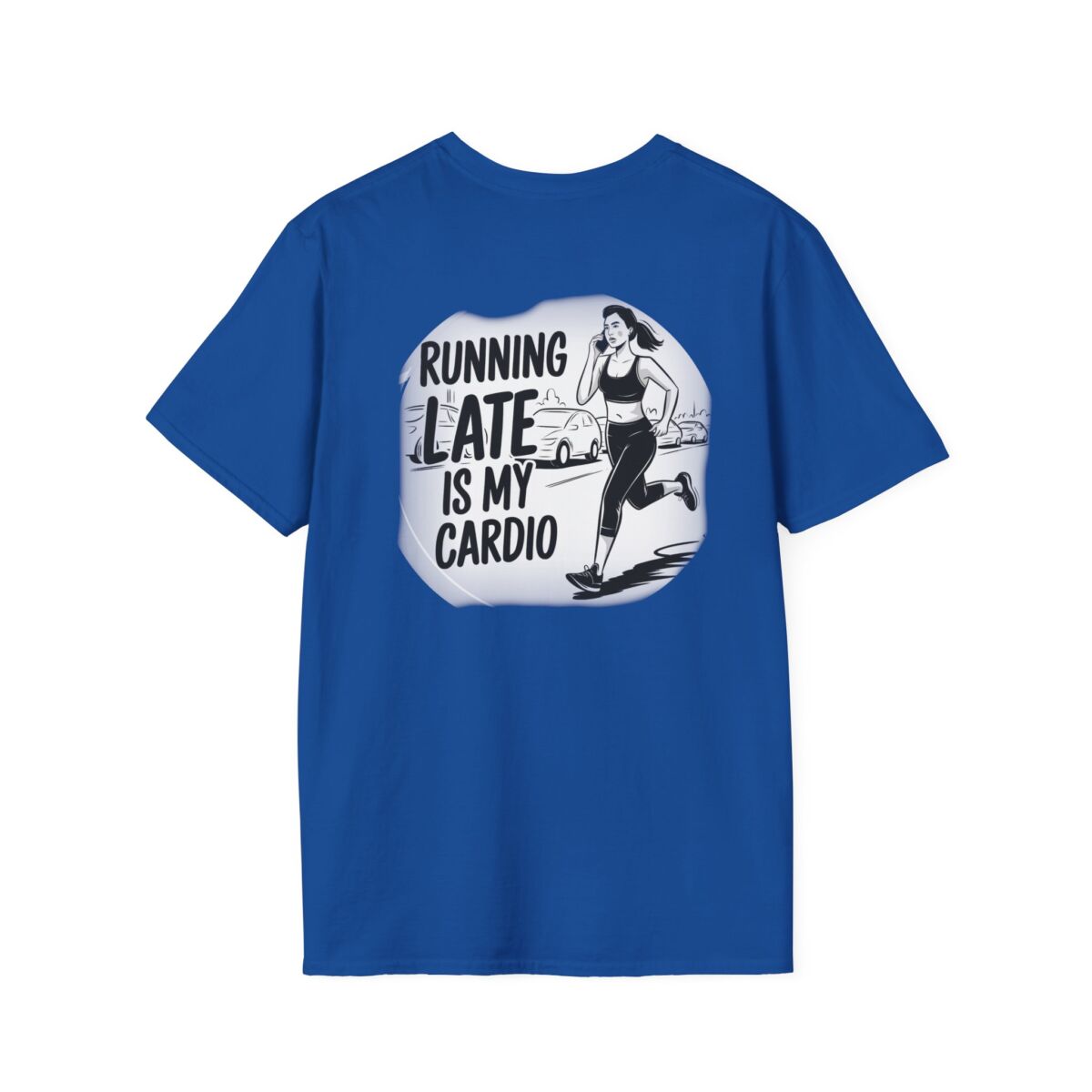 'Running Late Is My Cardio' T-Shirt | Funny Fitness Humor Tee | Workout Quote Shirt | Sarcastic Gym Life Gift - Image 34