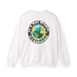 Its Not Magic Its Radiation Long Sleeve T-Shirt - Print On Back | Funny Science Nerd Tee | Geeky Physics Gift for Men & Women