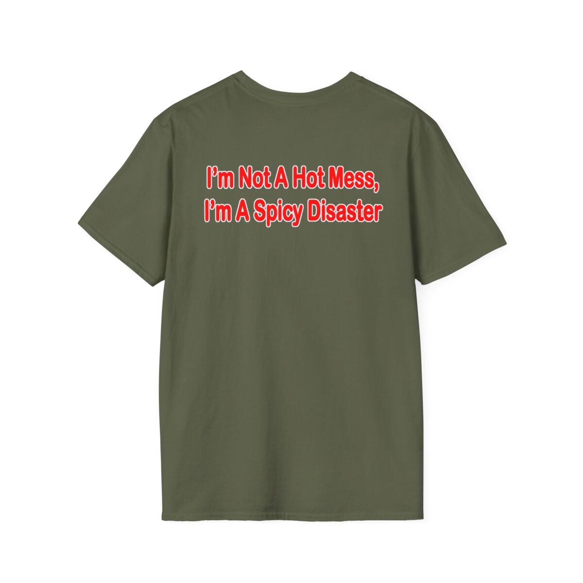 I'm Not a Hot Mess I'm a Spicy Disaster T-Shirt | Funny Womens Tee | Sassy Quote Shirt | Humor Gift for Friends, Birthdays & Girls Night - Image 22